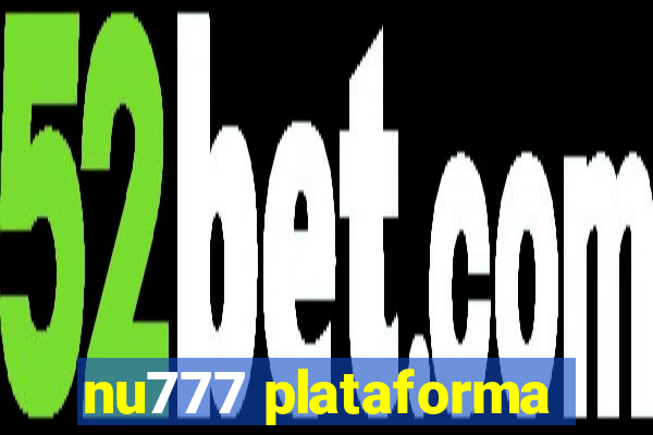 nu777 plataforma